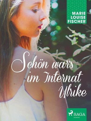 cover image of Schön war's im Internat Ulrike